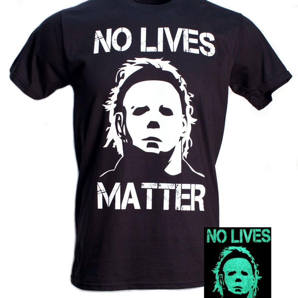 No Lives Matter Michael Myers Glow in the Dark T-shirt S-3XL Halloween
